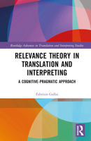 Relevance Theory in Translation and Interpreting 1032025727 Book Cover