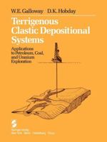 Terrigenous Clastic Depositional Systems: Applications to Petroleum, Coal, and Uranium Exploration 1468401726 Book Cover