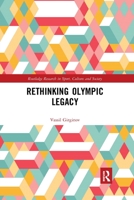 Rethinking Olympic Legacy 0367894106 Book Cover