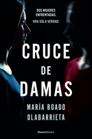 Cruce de damas/ Crossing of Two Women (Spanish Edition) 8410274345 Book Cover