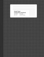 Graph Paper Composition Notebook: Eclipse Grey, Grid Paper Notebook, Quad Ruled, 4 Square Per Inch (4x4), 100 Sheets, 200 pages (Large, 8.5 x 11) 1690692812 Book Cover