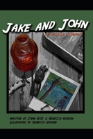 Jake & John: An Unlikely Friendship B08JF5M21W Book Cover