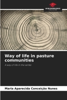 Way of life in pasture communities 6207228677 Book Cover
