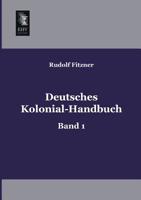 Deutsches Kolonial-Handbuch 3955640027 Book Cover