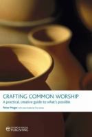 Crafting Common Worship: A Practical, Creative Guide to What's Possible 0715142011 Book Cover