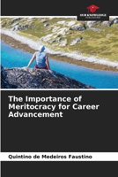 The Importance of Meritocracy for Career Advancement 6208389860 Book Cover
