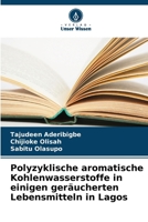 Polyzyklische aromatische Kohlenwasserstoffe in einigen geräucherten Lebensmitteln in Lagos (German Edition) 6207956613 Book Cover