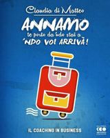 Annamo: Il coaching in business 8868170388 Book Cover