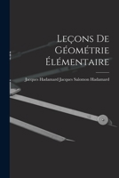 Leçons de Géométrie Élémentaire 1015931839 Book Cover