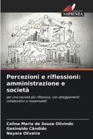 Percezioni e riflessioni: amministrazione e società (Italian Edition) 620775302X Book Cover