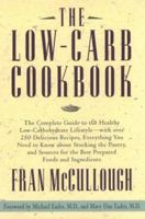 The Low-Carb Cookbook: The Complete Guide to the Healthy Low-Carbohydrate Lifestyle 0786889918 Book Cover
