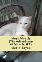 Meet Miracle 1519151977 Book Cover