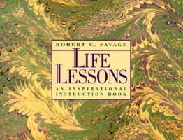 Life Lessons: An Inspirational Instruction Book 0884860825 Book Cover