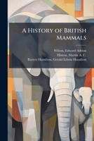 A History of British Mammals 1013809033 Book Cover