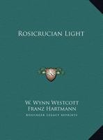 Rosicrucian Light 0766175812 Book Cover