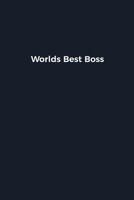 Worlds Best Boss: Novelty notebook for office workers, colleagues, coworkers and bosses | Funny Gag Saying lined note book for sarcasting and humerous ... and employers | Simple Navy expression cover 1676634940 Book Cover