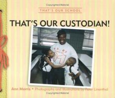 That'S Our Custodian! 0761324011 Book Cover