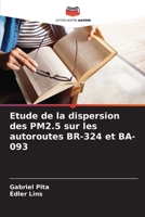 Etude de la dispersion des PM2.5 sur les autoroutes BR-324 et BA-093 (French Edition) B0CJXLKX5B Book Cover