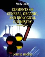 Elements of General and Biological Chemistry, Study Guide 0471059064 Book Cover