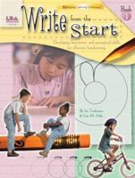 Write from the Start: Developing Fine-Motor and Perceputual Skills for Effective Handwriting, Book I 074240160X Book Cover