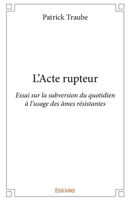 L'Acte rupteur (French Edition) 2414405481 Book Cover