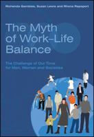 The Myth of Work-Life Balance: The Challenge of Our Time for Men, Women and Societies 0470094613 Book Cover