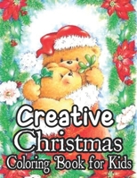 Christmas Coloring Book For Kids: 50 Christmas Pages to Color Including Santa, Christmas Trees, Reindeer, Snowman B08HPY33Z1 Book Cover