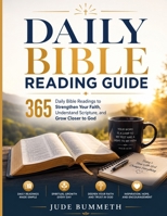 Daily Bible Reading Guide: 365 Daily to Strengthen Your Faith, Understand Scripture, and Grow Closer to God B0H4433DF9 Book Cover