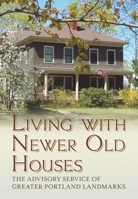 Living with Newer Old Houses 1625450028 Book Cover