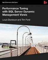 Performance Tuning with SQL Server Dynamic Management Views 1906434476 Book Cover