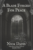 A Blade Forged For Peace B0B9QMQCHS Book Cover
