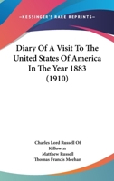 Diary Of A Visit To The United States Of America In The Year 1883 1437094716 Book Cover