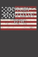 History Started In 1776: 4th of July Composition Notebook 1702361314 Book Cover