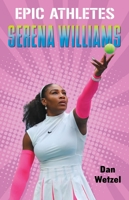Epic Athletes: Serena Williams 1250250722 Book Cover