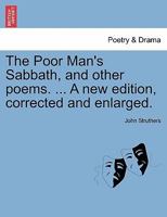 The Poor Man's Sabbath: And Other Poems 1241039356 Book Cover