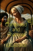 Cornbread and Charcoal 1970436018 Book Cover