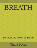 BREATH: Discover the Power of Breath B0GV5MBK4G Book Cover