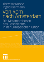 Von Rom nach Amsterdam: Die Metamorphosen des Geschlechts in der Europäischen Union 3531153234 Book Cover
