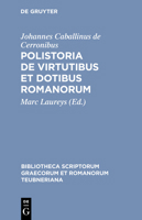 Polistoria de Virtutibus et Dotibus Romanorum 359871128X Book Cover