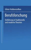 Berufsforschung: Einfuhrung in Traditionelle Und Moderne Theorien 3810003042 Book Cover