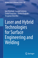 Laser and Hybrid Technologies for Surface Engineering and Welding (Springer Series in Materials Science, 358) 303215037X Book Cover