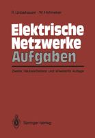 Elektrische Netzwerke Aufgaben: Ausfuhrlich Durchgerechnete Und Illustrierte Aufgaben Mit Losungen Zu Unbehauen, Elektrische Netzwerke, 3. Auflage 354017110X Book Cover