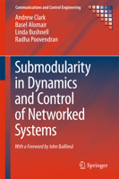 Submodularity in Dynamics and Control of Networked Systems 3319269755 Book Cover