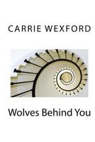 Wolves Behind You 1512276448 Book Cover