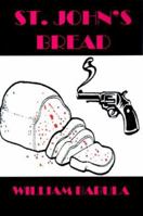 St. John's Bread (Jeremiah St. John Detective) 1583455167 Book Cover