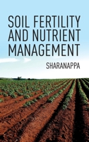 Soil Fertility And Nutrient Management 8194766826 Book Cover