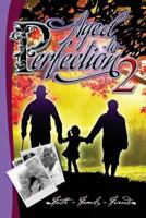 Aged to Perfection 2 0979927315 Book Cover