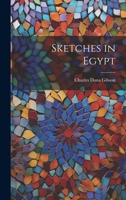 Sketches in Egypt 1022780913 Book Cover