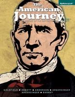 The American Journey: A History of the United States, Volume 1 [with MyHistoryLab & eText Access Code] 0205960960 Book Cover