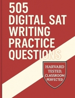505 Digital SAT Writing Practice Questions B0FKGFXR5Y Book Cover